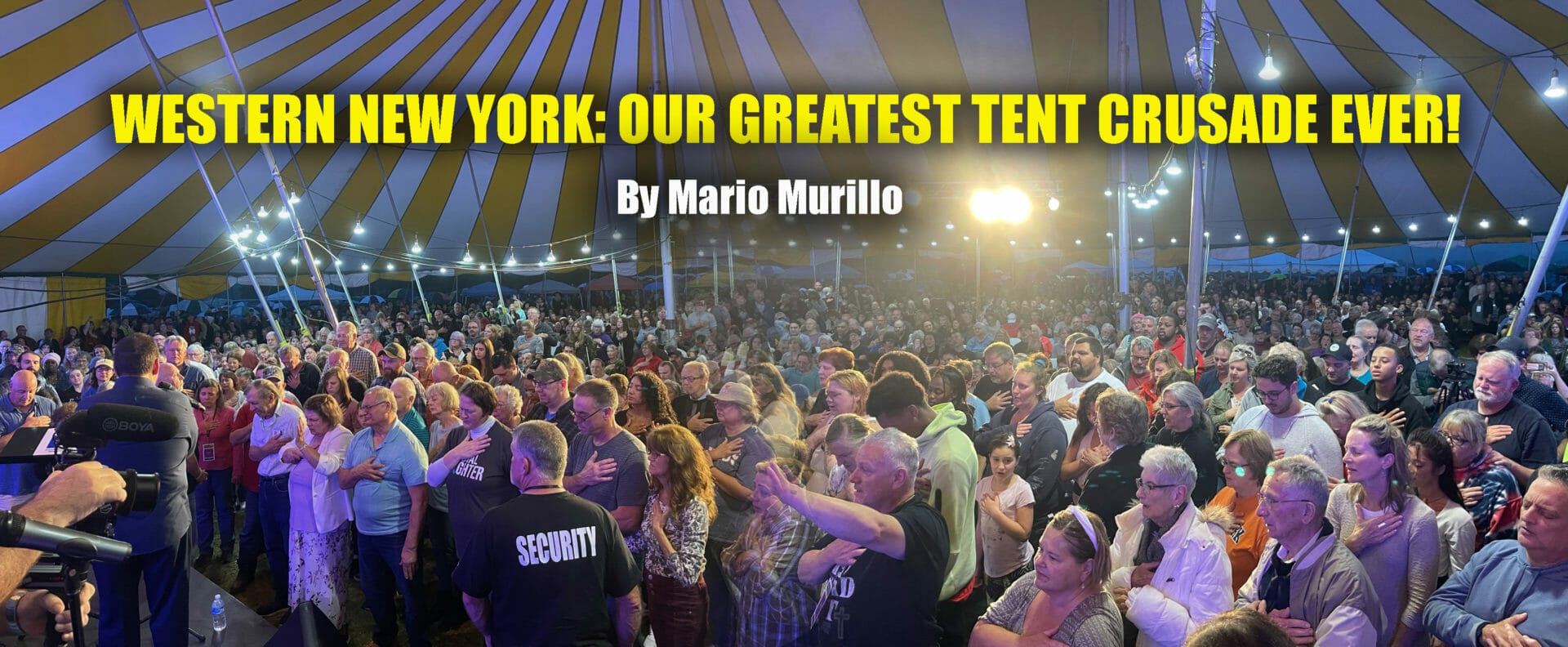 THE GREATEST TENT CRUSADE IN OUR HISTORY Mario Murillo Ministries