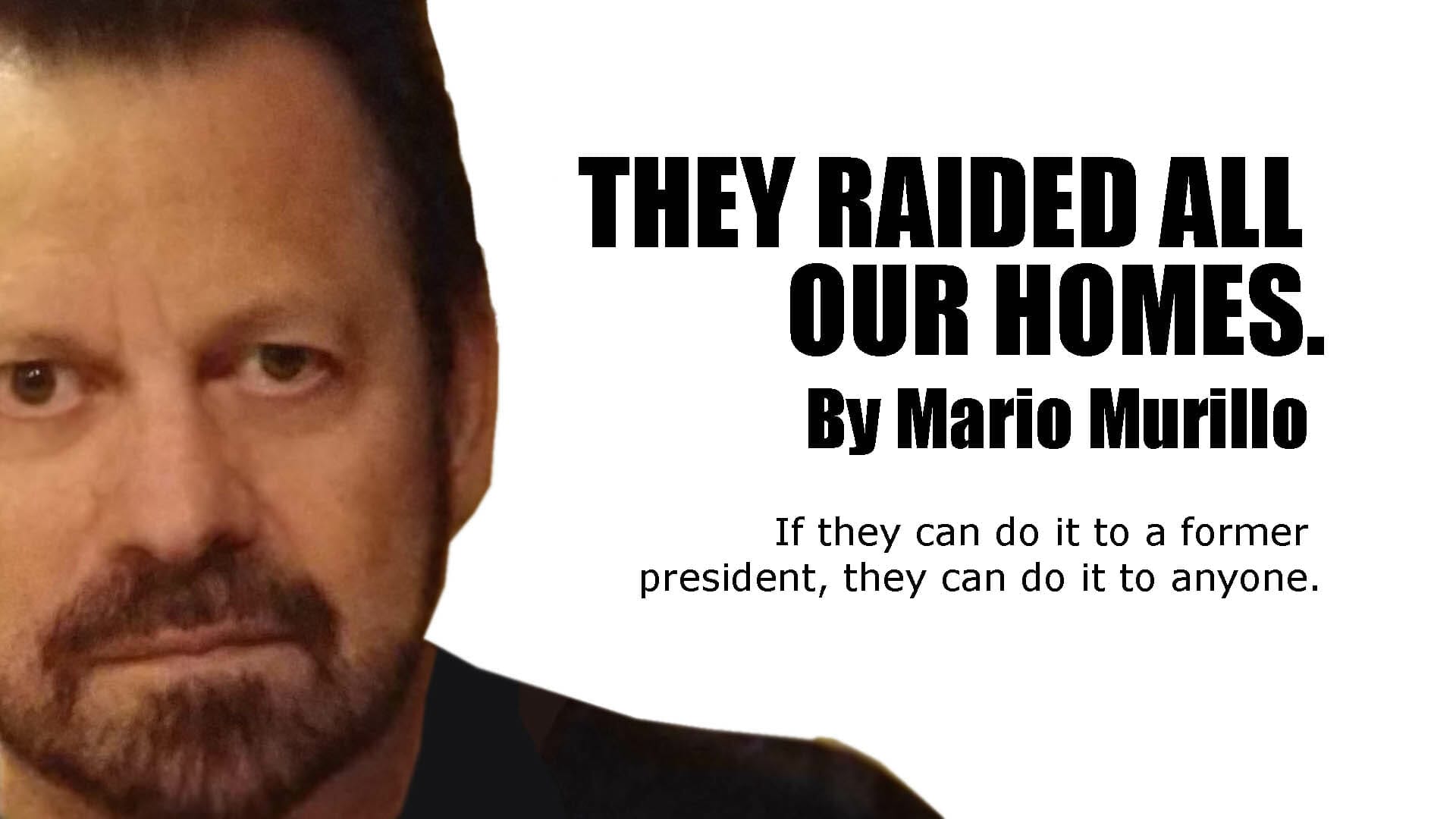 THEY RAIDED ALL OUR HOMES - Mario Murillo Ministries