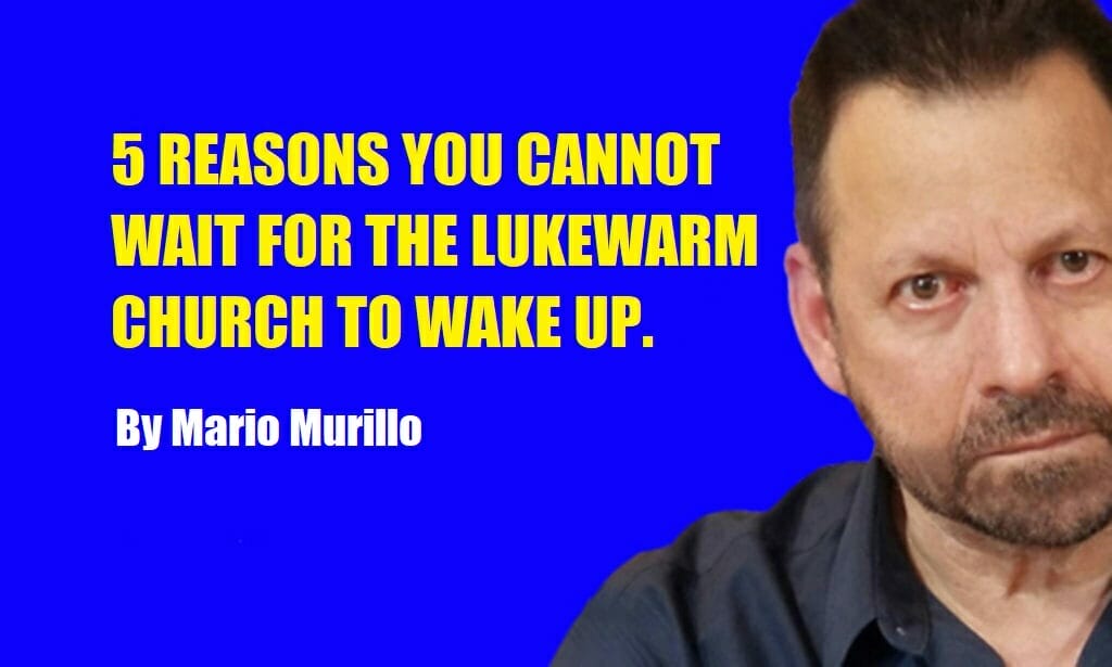 You cannot wait any longer. - Mario Murillo Ministries