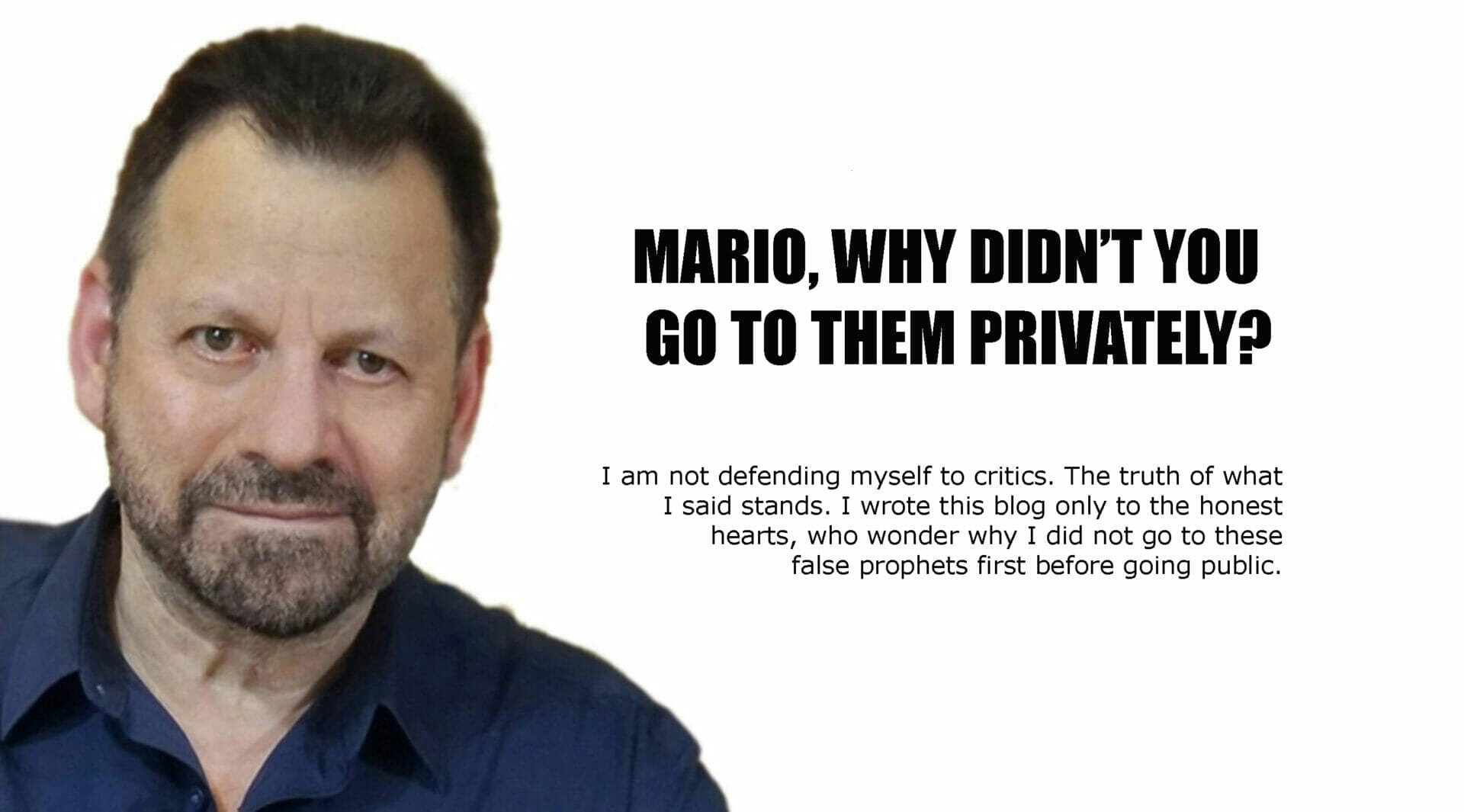 Why didnt you go to them privately?