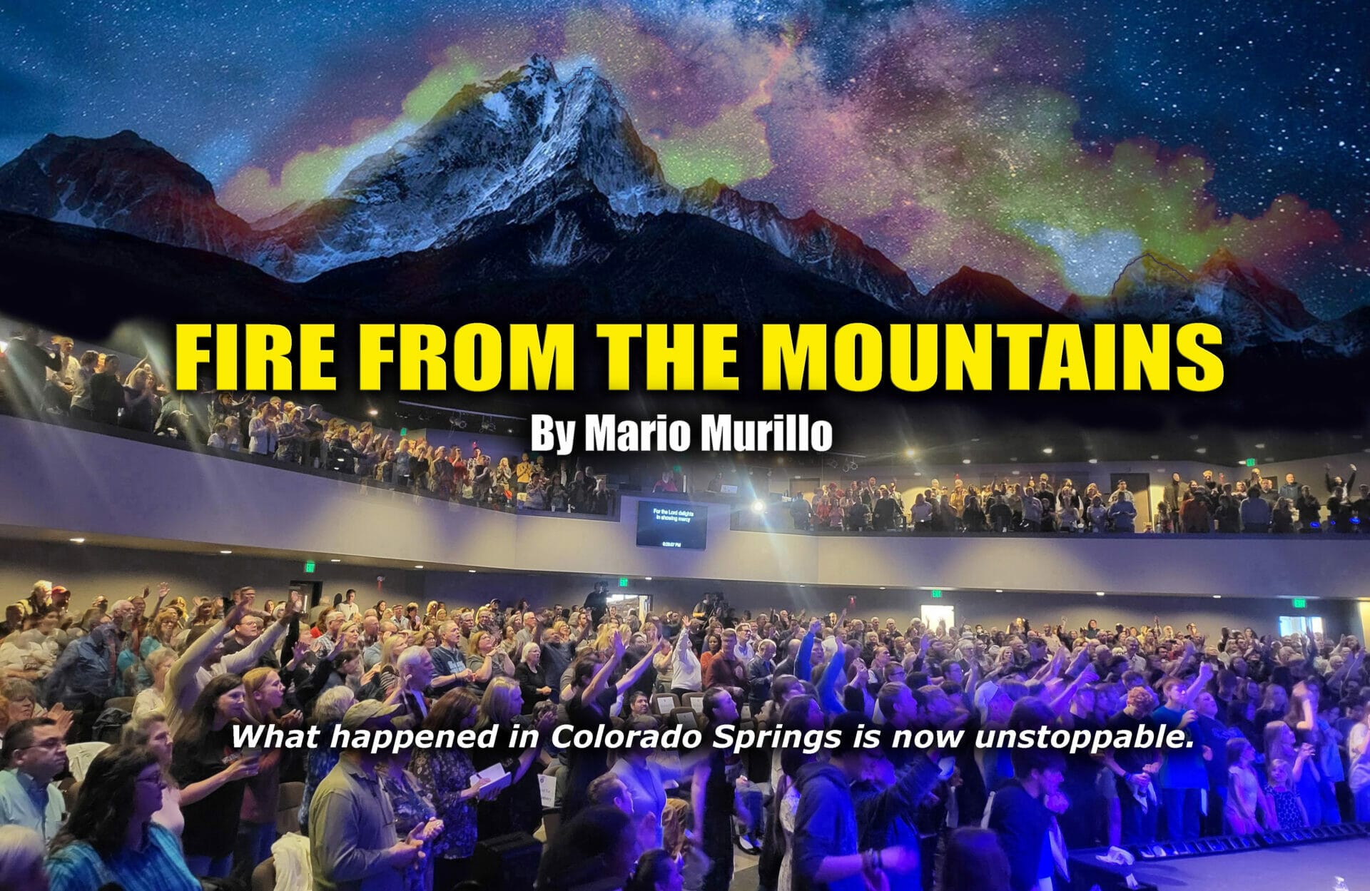 FIRE FROM THE MOUNTAIN - Mario Murillo Ministries