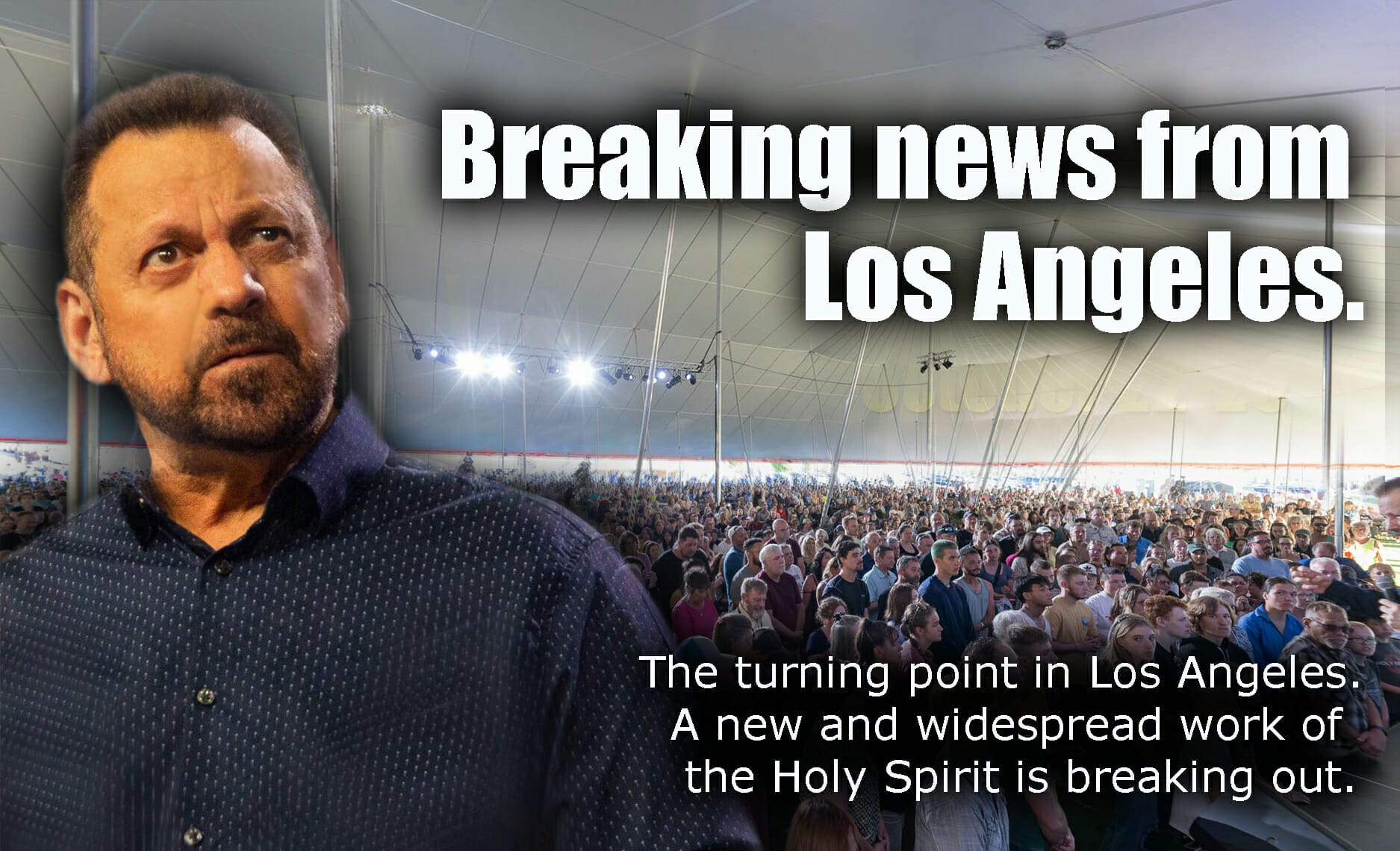 THE TURNING POINT IN LOS ANGELES - Mario Murillo Ministries