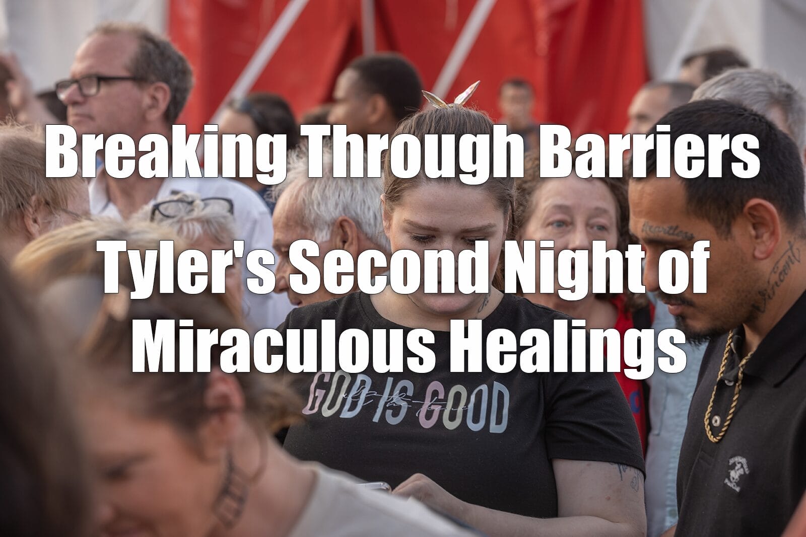 Breaking Through Barriers: Tyler's Second Night of Miraculous Healings - Mario Murillo Ministries