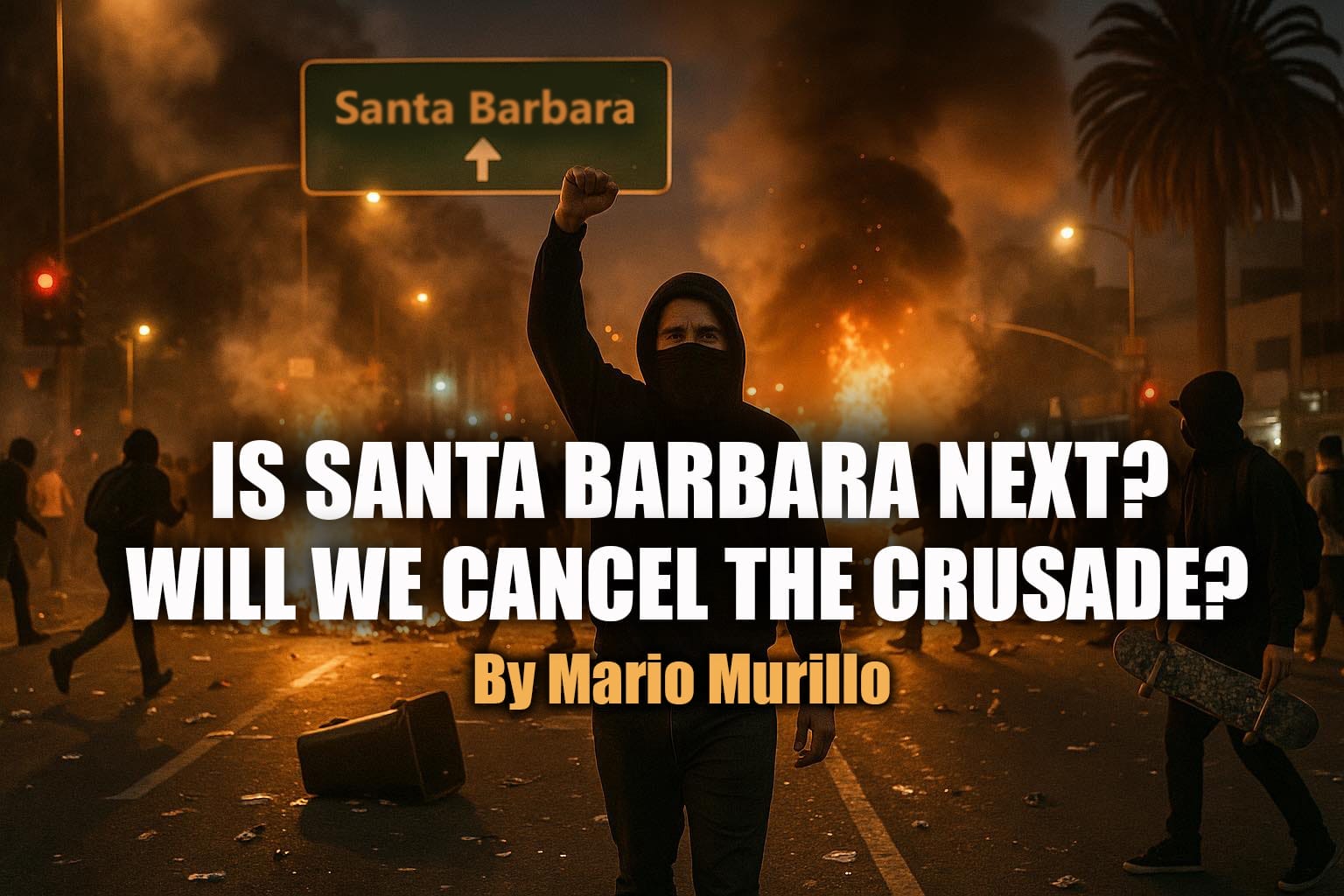 WILL WE CANCEL THE CRUSADE IN SANTA BARBARA? - Mario Murillo Ministries